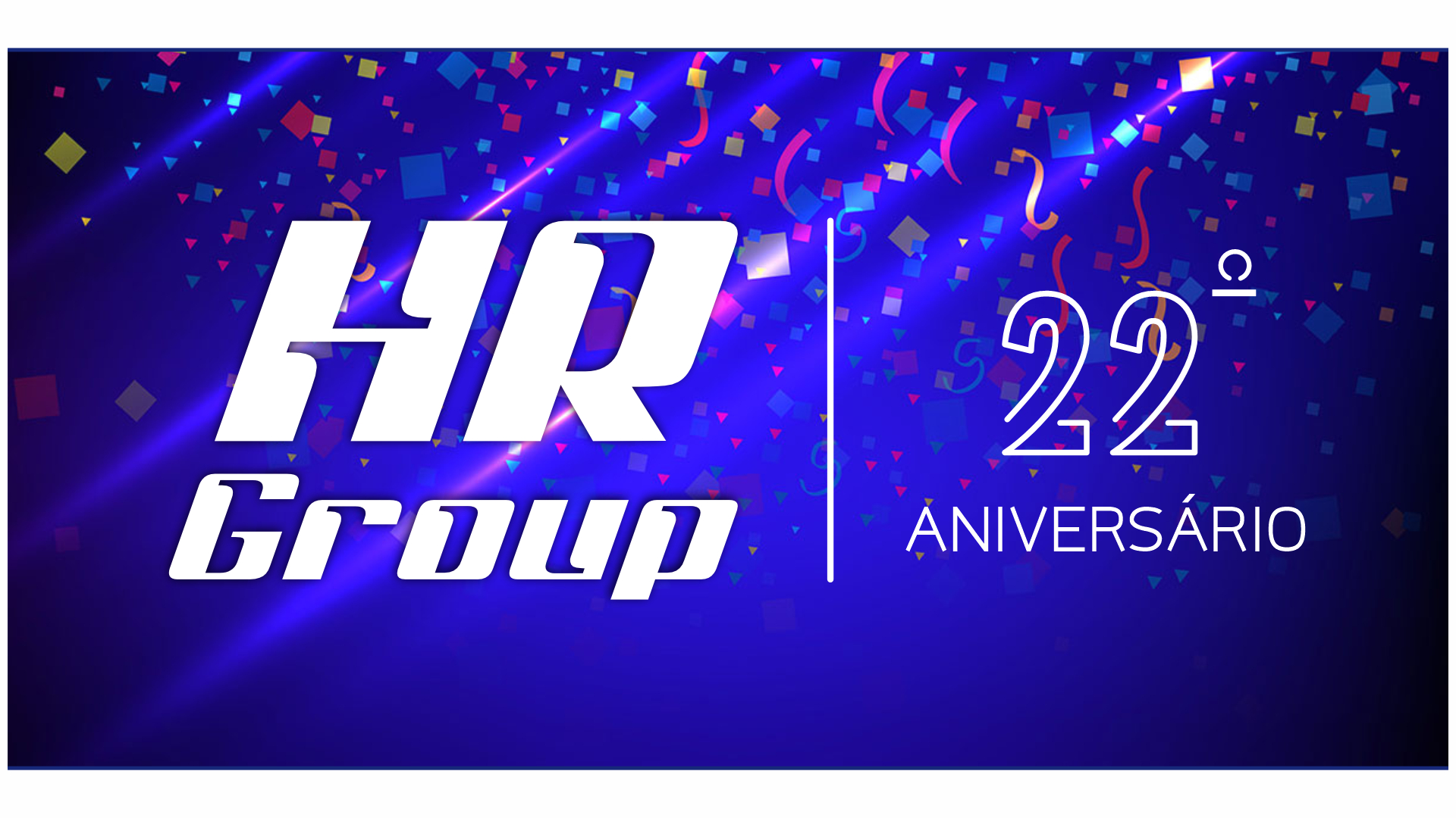 HR Group - 22º Aniversário